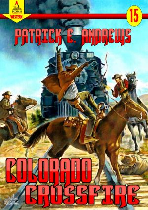 [Piccadilly Publishing 15] • Colorado Crossfire